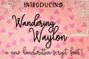 Wandering Waylon: A Playful Handwritten Font for Editors